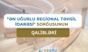 "Ən uğurlu regional təhsil idarəsi&rdquo; sorğusunun&nbsp;QALİBLƏRİ