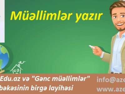 Müəllimlər yazır - AzEdu.az-dan yeni layihə