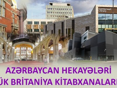 Azərbaycan hekayələri Böyük Britaniya kitabxanalarında    