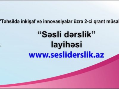 “Bütün humanitar fənlər üzrə səsli dərsliklər hazırlayacağıq” – Qrant müsabiqəsinin qalibi