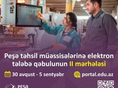 Peşə təhsili müəssisələrinə elektron tələbə qəbulunun II mərhələsi başlayır