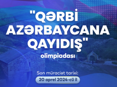 “Qərbi Azərbaycana qayıdış” olimpiadası başlayır  