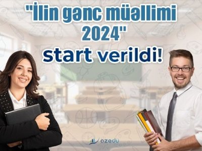“İlin gənc müəllimi - 2024” müsabiqəsinə qeydiyyat BAŞLADI