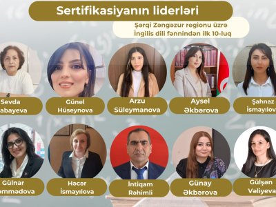 Şərqi Zəngəzur regionu üzrə “Sertifikasiyanın liderləri”- İngilis dili fənni üzrə ilk 10-luq
