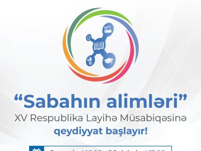 “Sabahın alimləri” müsabiqəsinə qeydiyyat başlayır