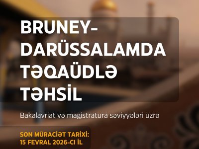 Bruney-Darüssalamda təqaüdlə təhsil&nbsp;