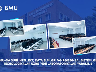 BMU-da süni intellekt, data elmləri və rəqəmsal sistemlər üzrə yeni laboratoriyalar yaradılıb