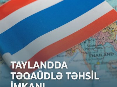 Taylandda təqaüdlə təhsil imkanı elan olunub