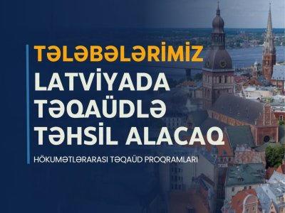 10 Azərbaycan vətəndaşı HTP çərçivəsində Latviyada təhsil alacaq