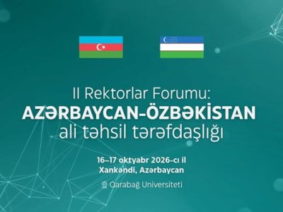 Azərbaycan-Özbəkistan İkinci Rektorlar Forumu keçiriləcək