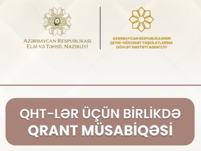 Elm və Təhsil Nazirliyi və Agentlikdən QHT-lərə qrant müsabiqəsi