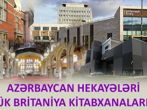 Azərbaycan hekayələri Böyük Britaniya kitabxanalarında    