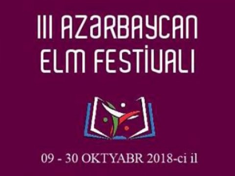 III Azərbaycan Elm Festivalı keçiriləcək
