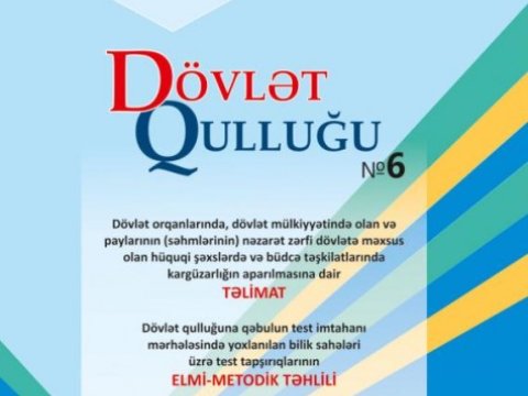 “Dövlət qulluğu” jurnalının 6-cı nömrəsi çapdan çıxdı