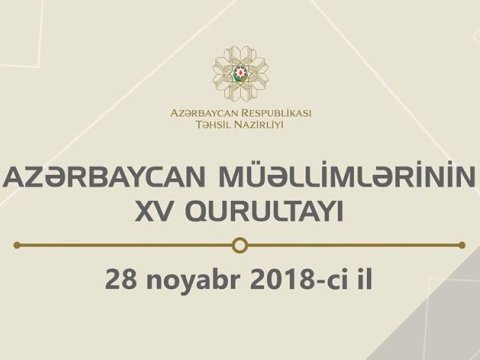 Bakıda Azərbaycan müəllimlərinin XV qurultayı keçiriləcək  