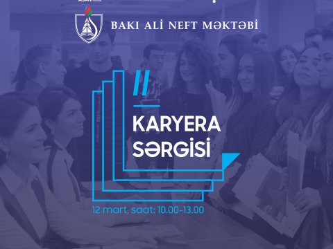 Bakı Ali Neft Məktəbi və Asan Kadr  2-ci “Karyera sərgisi” keçirəcək    