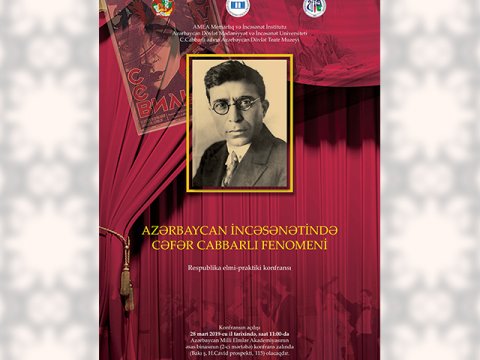“Azərbaycan incəsənətində Cəfər Cabbarlı fenomeni” mövzusunda konfrans keçiriləcək