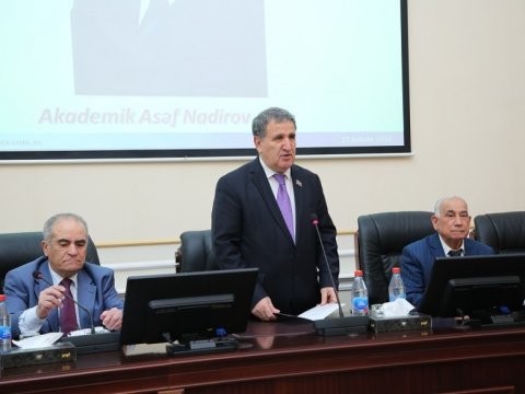 Akademik Asəf Nadirovun 90 illiyinə həsr olunan elmi konfrans keçirilib