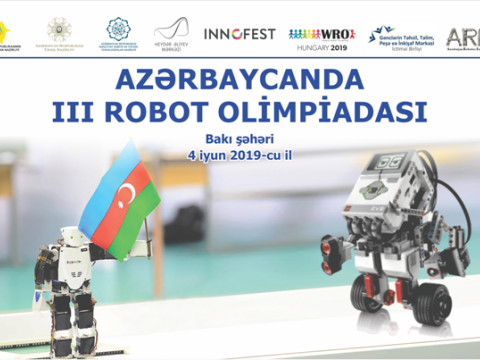 III Robot Olimpiadasında iştirak üçün son qeydiyyat tarixi müəyyənləşib