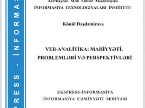 “Veb-analitika: mahiyyəti, problemləri və perspektivləri” adlı ekspress-informasiya nəşr olunub  