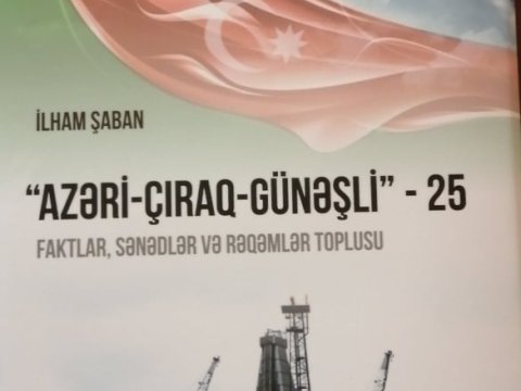“Azəri-Çıraq-Günəşli – 25” kitabı ictimaiyyətə təqdim olundu –BP-nin dəstəyi ilə  