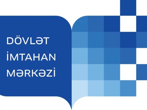 Dövlət İmtahan Mərkəzi sınaq imtahanlarına start verdi – Bu gündən