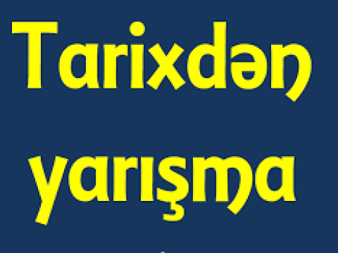 Tarix fənninə aid situasiya sualları – II-III qrupa hazırlaşanlar üçün-NÜMUNƏLƏR və CAVABLAR