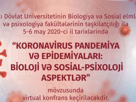 “Koronavirus pandemiya və epidemiyaları: Bioloji və sosial-psixoloji aspektlər”