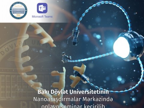 Bakı Dövlət Universitetinin Nanoaraşdırmalar Mərkəzində onlayn seminar