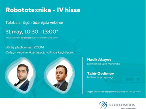 “Azərkosmos” məktəblilər və tələbələr üçün vebinarlara davam edir
