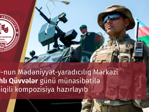 Mədəniyyət-yaradıcılıq Mərkəzi Silahlı Qüvvələr Günü münasibətilə musiqili kompozisiya hazırlayıb