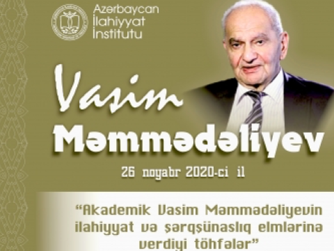 Akademik Vasim Məmmədəliyevin xatirəsinə həsr edilən konfransa məqalə qəbul olunur