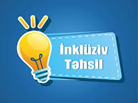 İnklüziv təhsilə dair normativ hüququn təkmilləşdirilməsi ilə bağlı təkliflər hazırlanacaq