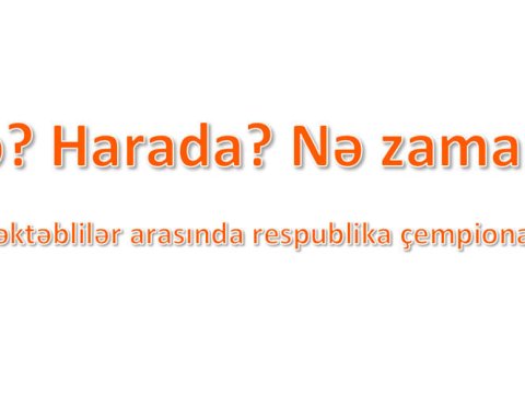 Məktəblilər arasında respublika çempionatı keçiriləcək