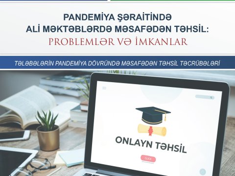 Gömrük Akademiyası Azərbaycanda pandemiya şəraitində məsafədən təhsil prosesi ilə bağlı tədqiqat layihəni təqdim etdi  
