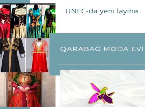 UNEC-də yeni layihə - Qarabağ Moda Evi
