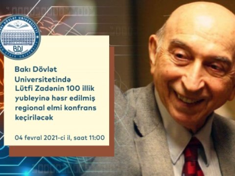 BDU-da Lütfi Zadənin 100 illik yubileyinə həsr edilən regional elmi konfrans keçiriləcək