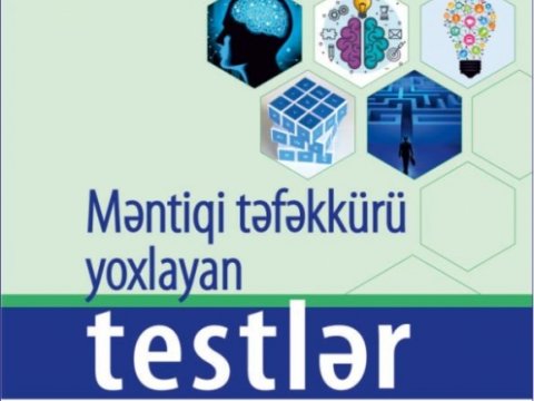 Dövlət İmtahan Mərkəzi “Məntiqi təfəkkürü yoxlayan testlər” vəsaitinin yeni versiyasını çap edib
