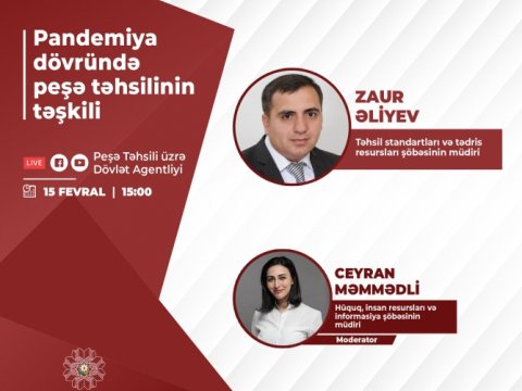 “Pandemiya dövründə peşə təhsilinin təşkili” mövzusunda vebinar keçiriləcək