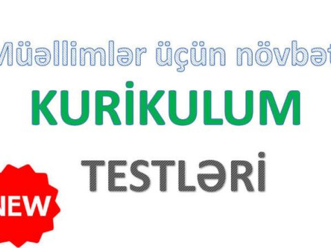 Kurikulum üzrə qəbul tipli suallar-Müəllimlərin nəzərinə   