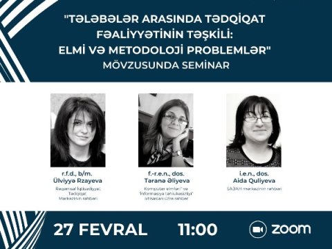 UNEC-də tələbələrin tədqiqat fəaliyyətinin təşkili ilə bağlı seminar keçiriləcək
