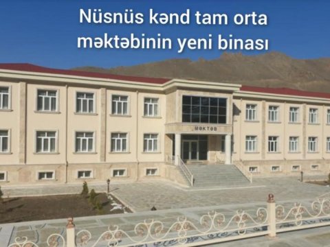 Müasirləşən ucqar dağ məktəbi-Nüsnüs  