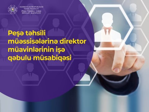 Direktor müavinlərinin işə qəbulu üzrə test imtahanının nəticələri açıqlanıb  