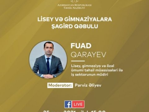 Lisey və gimnaziyalara şagird qəbulu ilə bağlı canlı yayım təşkil ediləcək  