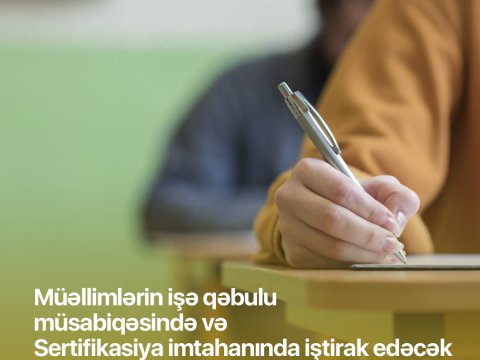 Müəllim olmaq istəyənlər üçün sınaq imtahanları keçiriləcək  