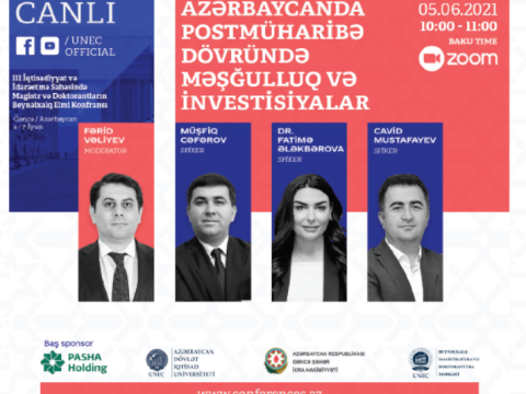 “Azərbaycanda postmüharibə dövründə məşgulluq və investisiyalar”| WORKSHOP