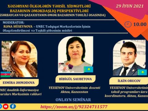 Onlayn seminar: Xəzəryanı ölkələrin təhsil xidmətləri bazarının əməkdaşlıq perspektivləri