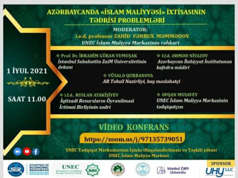 UNEC-də “Azərbaycanda İslam maliyyəsi ixtisasının tədrisi problemləri” mövzusunda video konfrans keçiriləcək