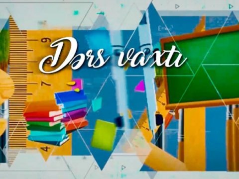“Dərs vaxtı”nda cədvələ uyğun mövzular təqdim edilib  