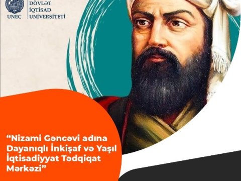 UNEC-də Nizami Gəncəvi adına Dayanıqlı İnkişaf və Yaşıl İqtisadiyyat Tədqiqat Mərkəzi yaradılıb